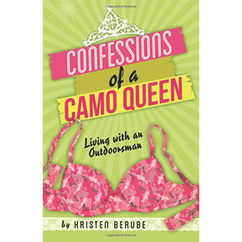 Dakota News Confessions Of A Camo Queen: Living with An Outdoorsman Book