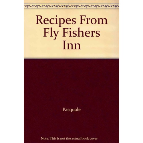 High Peak Recipes From Fly Fishers Inn Book